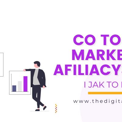 Co to jest marketing afiliacyjny